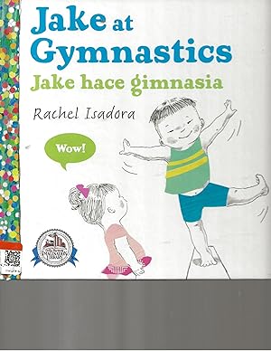 Imagen del vendedor de JAKE AT GYMNASTICS JAKE HACE GIMNASIA (2014 EDITION SPANISH AND ENGLISH BOTH IN ONE BOOK) a la venta por TuosistBook