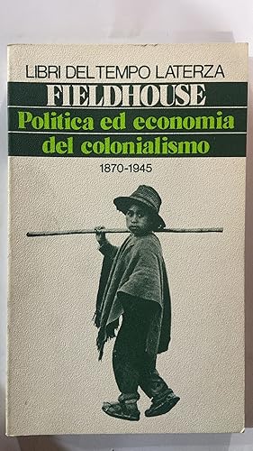 Politica ed economia del colonialismo 1870-1945