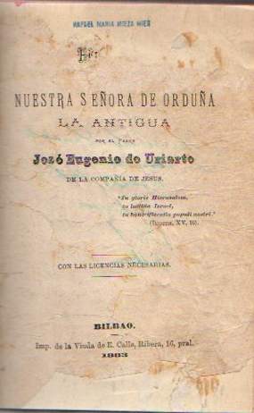 Bild des Verkufers fr Historia de nuestra seora de Ordua la Antigua . zum Verkauf von Librera Astarloa