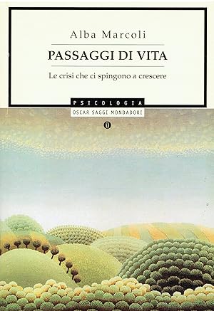 Immagine del venditore per Passaggi di vita. Le crisi che ci spingono a crescere venduto da Libreria sottomarina - Studio Bibliografico