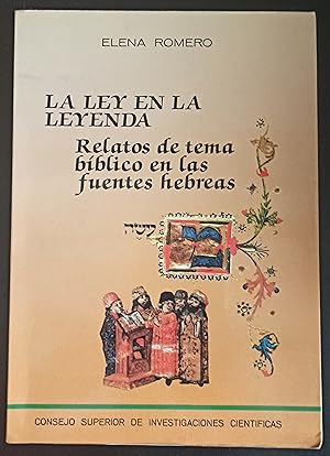 Bild des Verkufers fr La ley en la leyenda. Relatos de tema bblico en las fuentes hebreas . zum Verkauf von Librera Astarloa