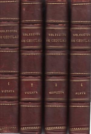 Seller image for Coleccin de Cdulas, Cartas-Patentes, Provisiones, Reales Ordenes y otros documentos concernientes a las Provincias Vascongadas, copiados de orden de S.M. de los registros, minutas y escrituras existentes en el Real Archivo de Simancas, y en los de las Secretaras de Estado y del despacho y otras oficinas de la Corte. (4 volmenes) . for sale by Librera Astarloa