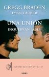Seller image for Una unin inquebrantable for sale by Agapea Libros