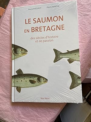 Image du vendeur pour Le saumon en Bretagne des sicles d'histoire et de passion mis en vente par Breizh56