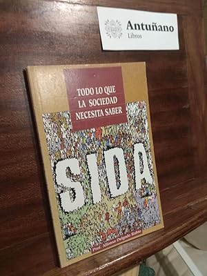 Immagine del venditore per Todo lo que la sociedad necesita saber SIDA venduto da Libros Antuano