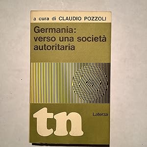 Germania: verso una societa' autoritaria