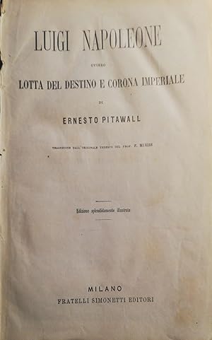 Seller image for Luigi Napoleone, ovvero lotta del destino e corona imperiale for sale by librisaggi