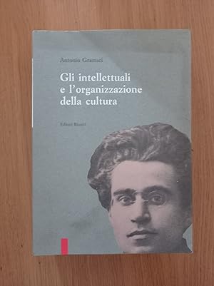 Gli intellettuali e l'organizzazione della cultura