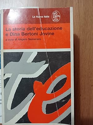 Seller image for La storia dell'educazione e Dina Bertoni Jovine for sale by librisaggi