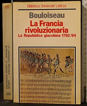 La Francia rivoluzionaria. La repubblica giacobina (1792-1794)