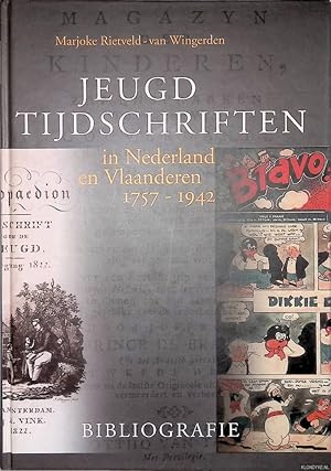 Bild des Verkufers fr Jeugdtijdschriften in Nederland en Vlaanderen 1757-1942. Bibliografie zum Verkauf von Klondyke