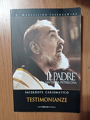 "IL PADRE" San Pio da Pietrelcina