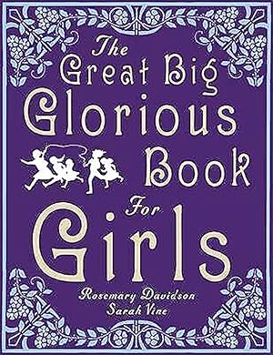 Seller image for The Great Big Glorious Book For Girls : for sale by Sapphire Books