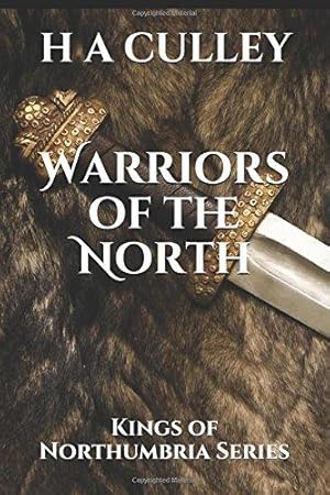 Uhtred the Bold: Earls of Northumbria Book 1 by H.A. Culley