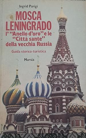 Mosca Leningrado, l' "Anello d'oro" e le "Città sante"