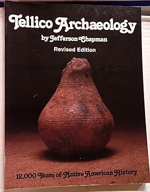 Seller image for Tellico Archaeology (Revised Edition) : 12, 000 Years Native American History for sale by Weekly Reader
