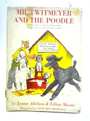 Imagen del vendedor de Mr. Twitmeyer and the Poodle a la venta por World of Rare Books