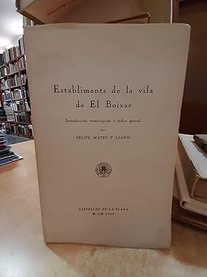 Seller image for ESTABLIMENTS DE LA VILA DE EL BOIXAR. for sale by LLIBRERIA KEPOS-CANUDA
