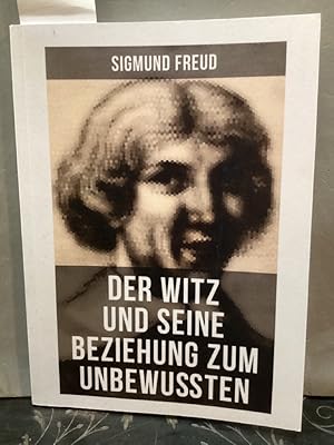 Bild des Verkufers fr Sigmund Freud: Der Witz und seine Beziehung zum Unbewuten zum Verkauf von Kepler-Buchversand Huong Bach