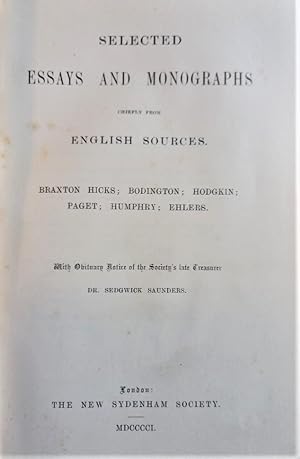 SELECTED ESSAYS AND MONOGRAPHS Chiefly from English Sources With Obituary Notice of the Society's...