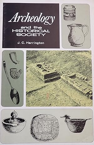 Imagen del vendedor de Archaeology and the Historical Society a la venta por Weekly Reader