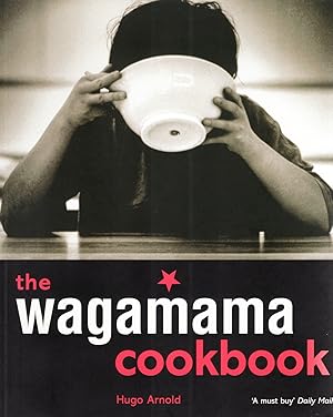 The Wagamama Cookbook :