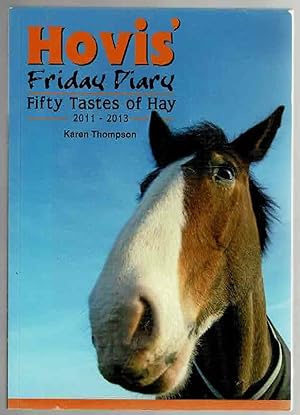 Hovis' Friday Diary: Fifty Tastes of Hay 2011-2013