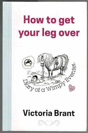 How to get your leg over: Diary of a Wimpy Eventer Part 1