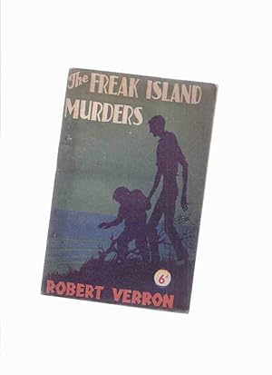 Immagine del venditore per The Freak Island Murders -by Robert Verron venduto da Leonard Shoup
