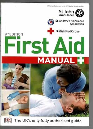 First Aid Manual: The Step by Step Guide for Everyone