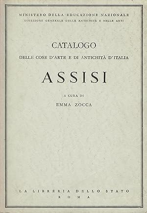 Immagine del venditore per Catalogo delle cose d'arte e di antichita' d'Italia. Assisi venduto da Libreria sottomarina - Studio Bibliografico