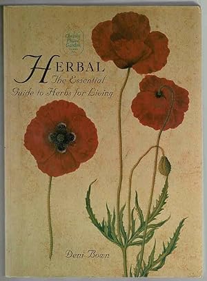 Herbal : The Essential Guide to Herbs for Living