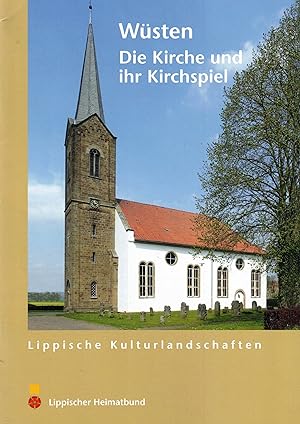 Imagen del vendedor de Wsten - Die Kirche und ihr Kirchspiel (Lippische Kulturlandschaften Heft 47) a la venta por Paderbuch e.Kfm. Inh. Ralf R. Eichmann
