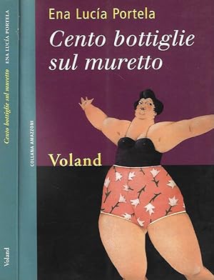 Seller image for Cento bottiglie sul muretto for sale by Biblioteca di Babele