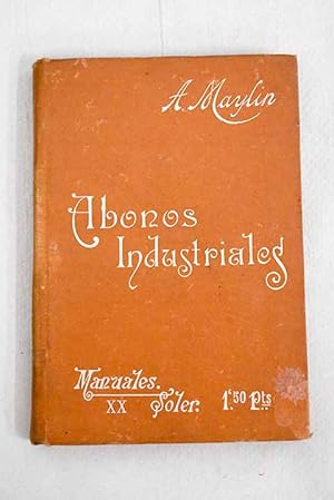 Imagen del vendedor de Los abonos industriales a la venta por Alcan Libros