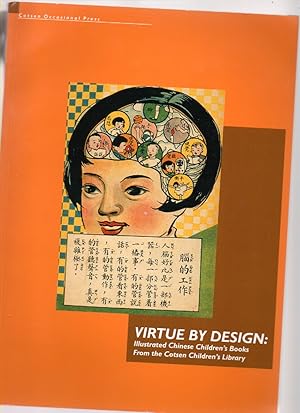 Seller image for Virtue by Design: Illustrated Chinese Children's Books from the Cotsen Childrens Library for sale by Mossback Books