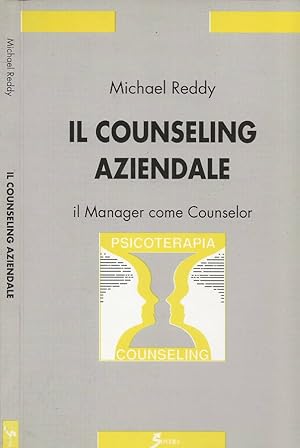 Seller image for Il Counseling Aziendale Il Manager come Counselor for sale by Biblioteca di Babele