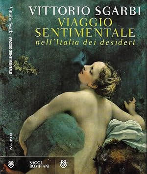 Bild des Verkufers fr Viaggio sentimentale nell'Italia dei desideri zum Verkauf von Biblioteca di Babele