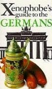 Bild des Verkufers fr The Xenophobe's Guide to the Germans (Xenophobe's Guides - Oval Books) zum Verkauf von Redux Books