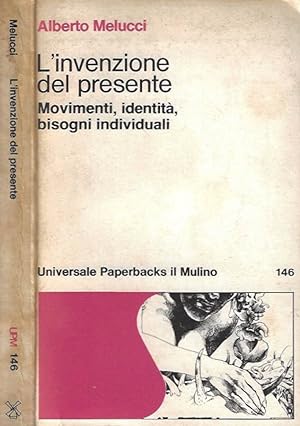 Seller image for L'invenzione del presente Movimenti, identit, bisogni individuali for sale by Biblioteca di Babele