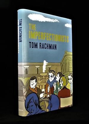 The Imperfectionists *First Edition, 1st printing*