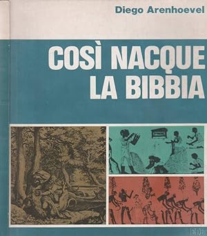 Bild des Verkufers fr Cos nacque la Bibbia zum Verkauf von Biblioteca di Babele