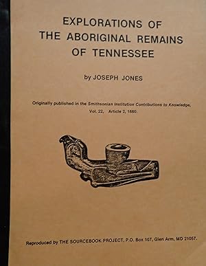 Seller image for Explorations of the Aboriginal Remains of Tennessee for sale by Weekly Reader