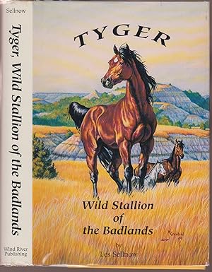 Bild des Verkufers fr Tyger Wild Stallion of the Badlands zum Verkauf von HORSE BOOKS PLUS LLC