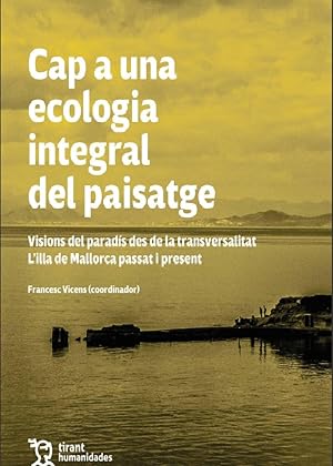 Imagen del vendedor de Cap a una ecologia integral del paisatge a la venta por Midac, S.L.