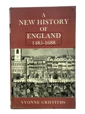 Seller image for A New History of England: 1485-1688 for sale by World of Rare Books