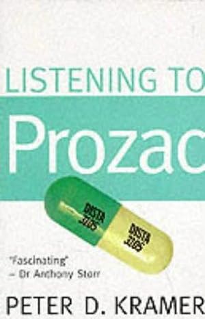 Seller image for Listening To Prozac: Psychiatrist Explores Antidepressant Drugs and the Remaking of the Self for sale by WeBuyBooks