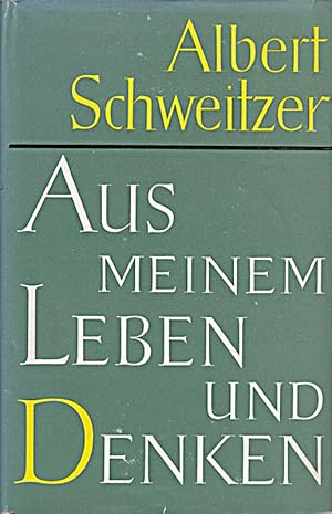 Seller image for Albert Schweizer Aus meinem Leben und Denken for sale by Die Buchgeister