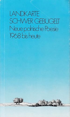 Bild des Verkufers fr Landkarte schwer gebgelt. Neue polnische Poesie 1968 bis heute zum Verkauf von Die Buchgeister