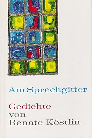 Seller image for Am Sprechgitter: Gedichte for sale by Die Buchgeister